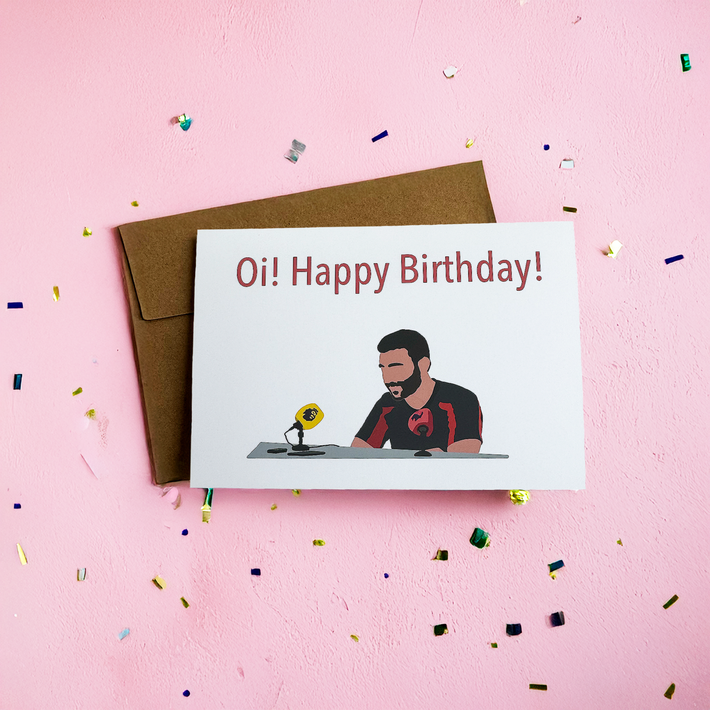 Oi Happy Birthday Greeting Card